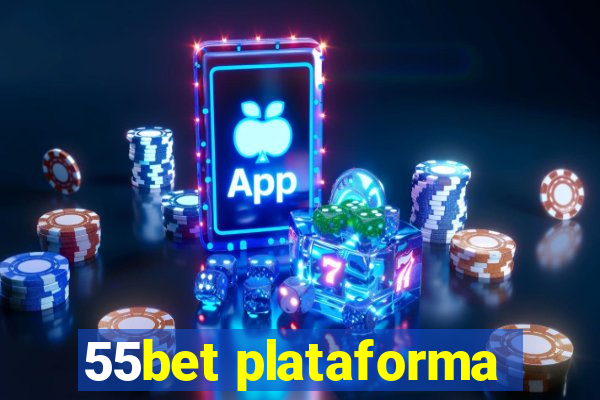 55bet plataforma